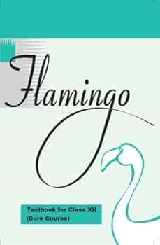 NCERT Flamingo Class-12 (English Book) 2025 Edition