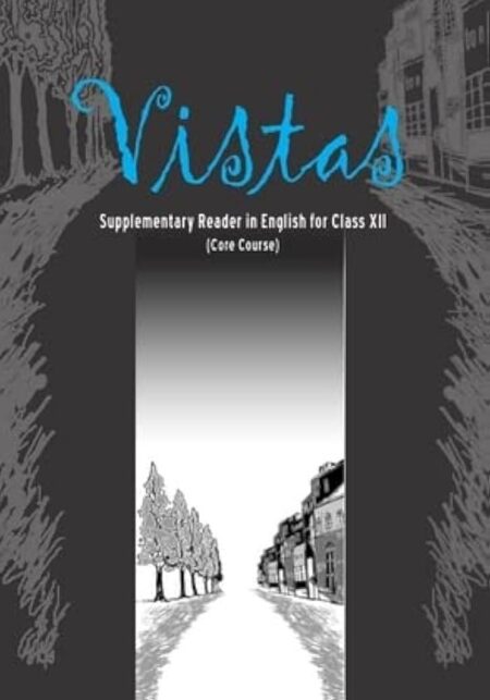 NCERT Vistas Class-12 (English Book) 2025 Edition